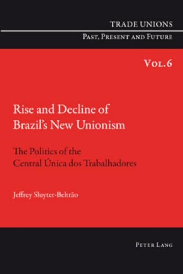Rise and Decline of Brazil’s New Unionism