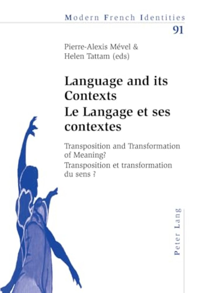Language and its Contexts-- Le Langage et ses contextes