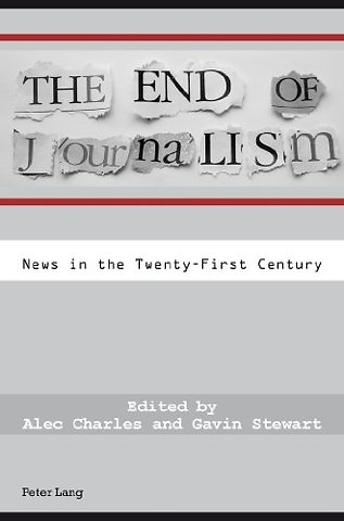 The End of Journalism