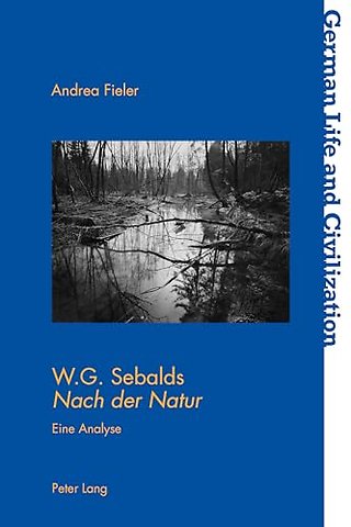 W.G. Sebalds Nach Der Natur