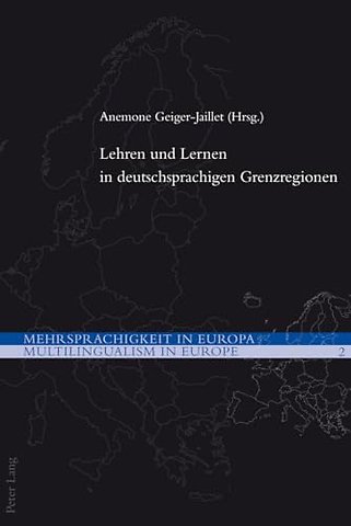 Lehren Und Lernen in Deutschsprachigen Grenzregionen