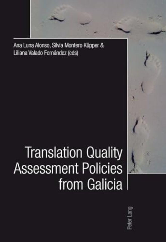 Translation Quality Assessment Policies from Galicia- Traduccion, calidad y politicas desde Galicia