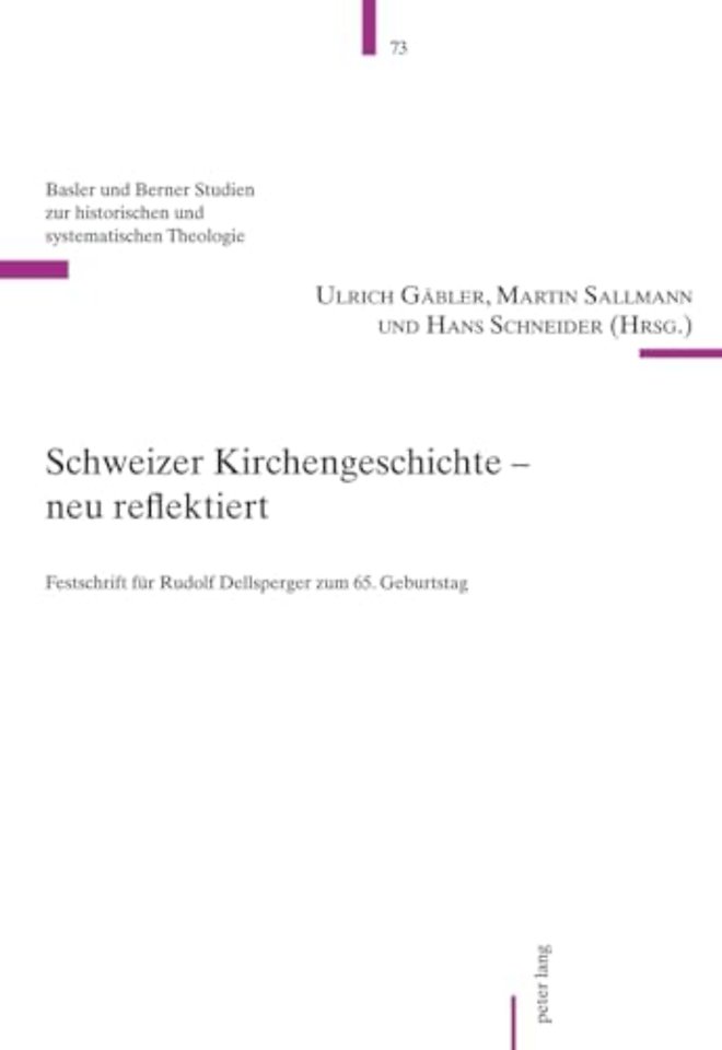 Schweizer Kirchengeschichte - Neu Reflektiert