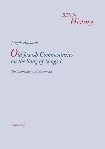 Old Jewish Commentaries on the Song of Songs I