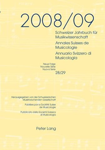 Schweizer Jahrbuch fuer Musikwissenschaft- Annales Suisses de Musicologie- Annuario Svizzero di Musicologia