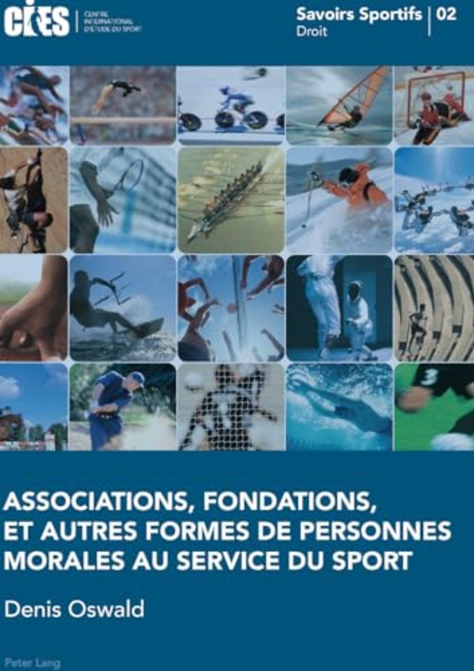 Associations, Fondations, Et Autres Formes de Personnes Morales Au Service Du Sport