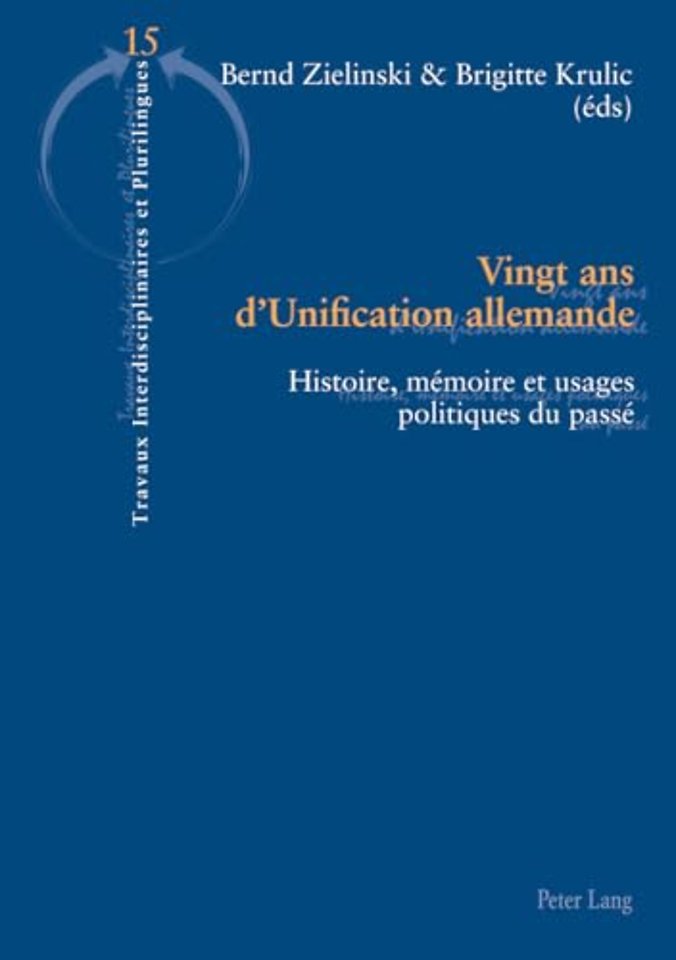 Vingt ANS d'Unification Allemande
