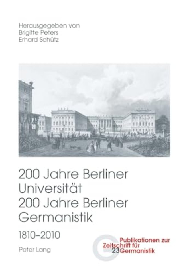 200 Jahre Berliner Universitaet- 200 Jahre Berliner Germanistik- 1810-2010