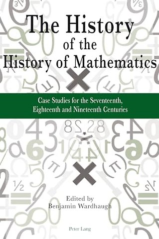 The History of the History of Mathematics