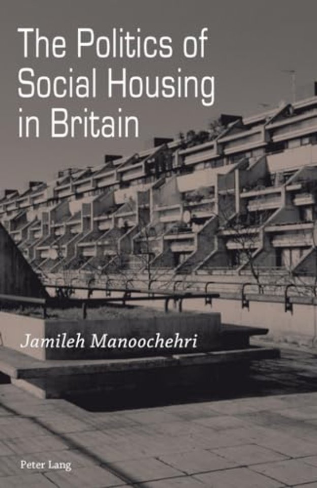 The Politics of Social Housing in Britain
