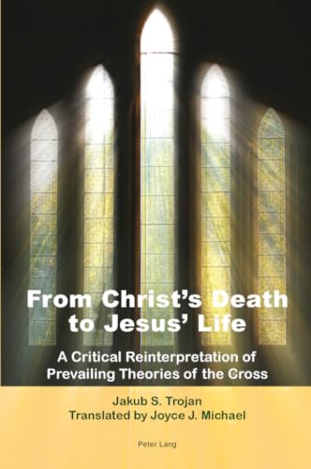From Christ’s Death to Jesus’ Life