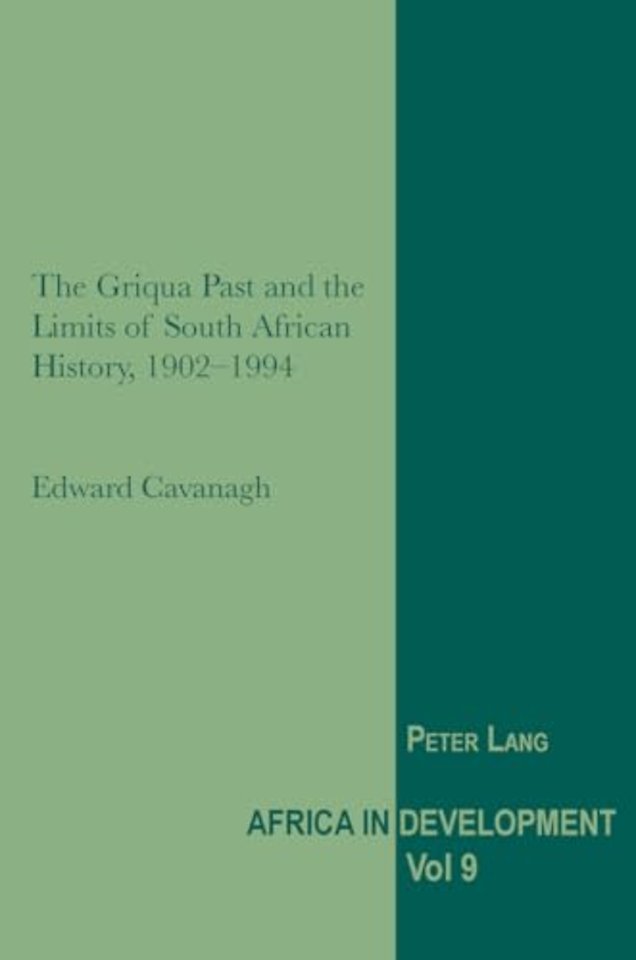 The Griqua Past and the Limits of South African History, 1902-1994