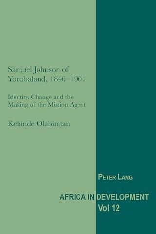 Samuel Johnson of Yorubaland, 1846-1901