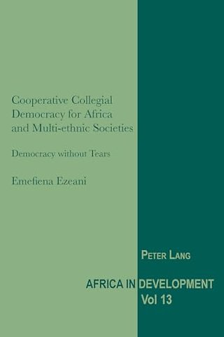 Cooperative Collegial Democracy for Africa and Multi-ethnic Societies