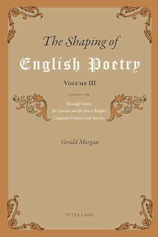 The Shaping of English Poetry- Volume III