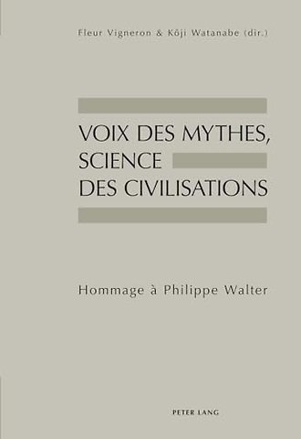 Voix Des Mythes, Science Des Civilisations