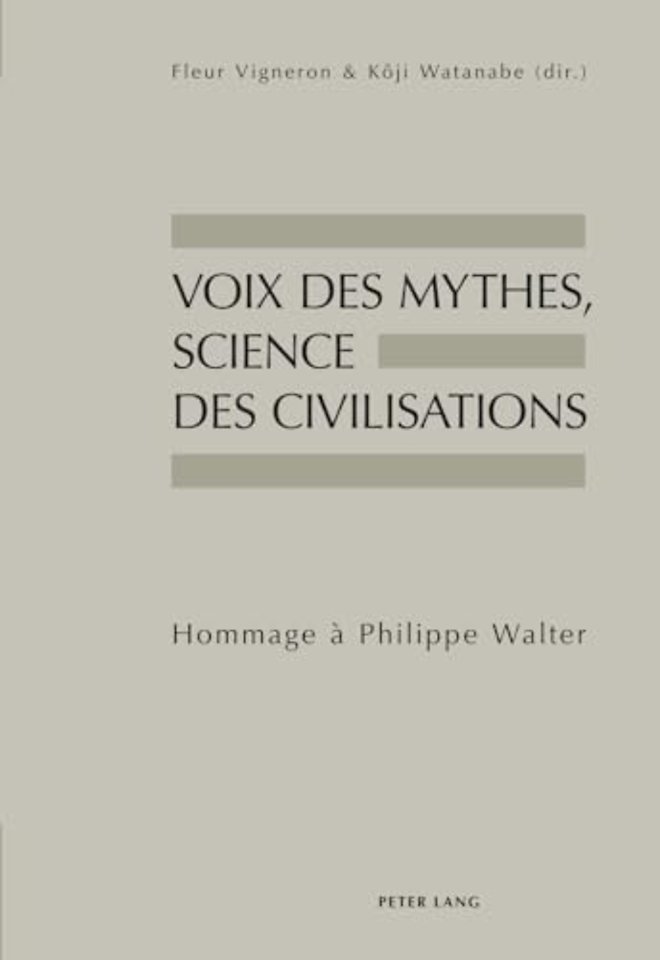 Voix Des Mythes, Science Des Civilisations