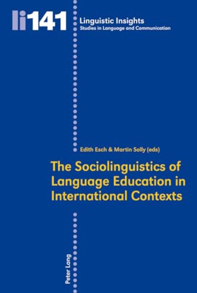 The Sociolinguistics of Language Education in International Contexts