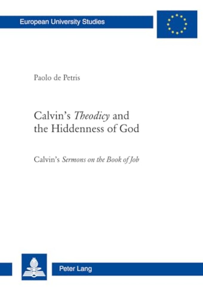 Calvin’s «Theodicy»and the Hiddenness of God