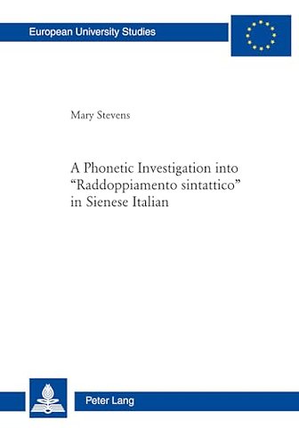 A Phonetic Investigation into «Raddoppiamento sintattico» in Sienese Italian
