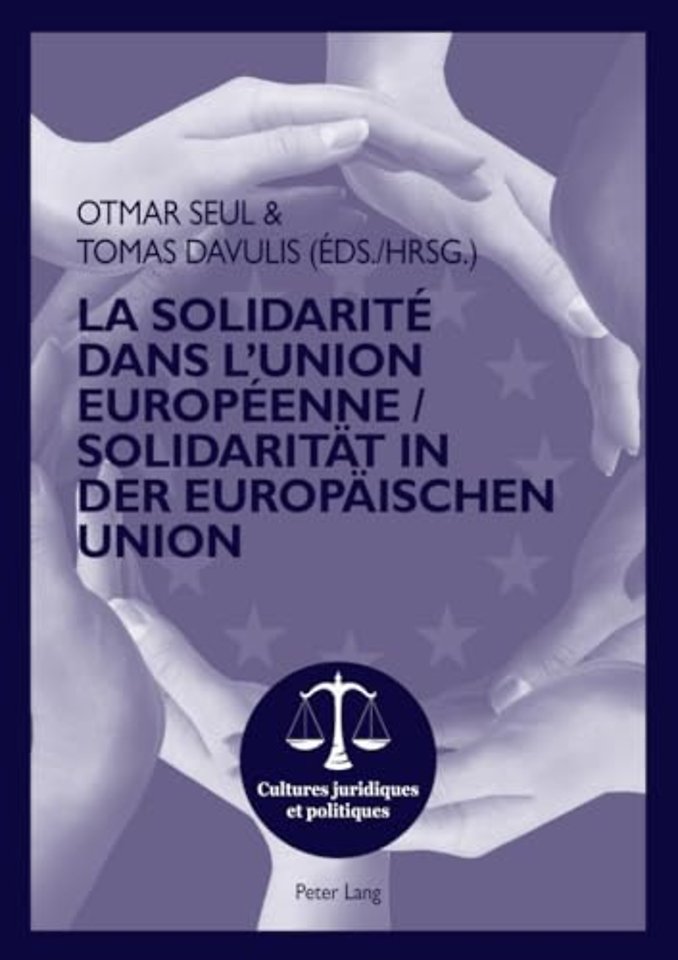 La Solidarite Dans l'Union Europeenne- Solidaritat in Der Europaischen Union