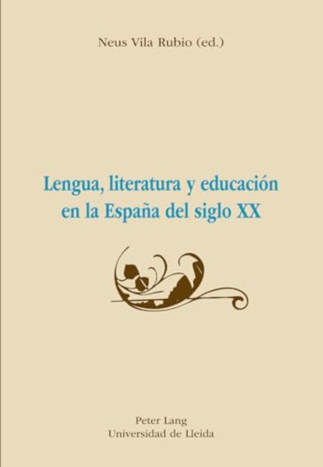 Lengua, Literatura Y Educacion En La Espana del Siglo XX