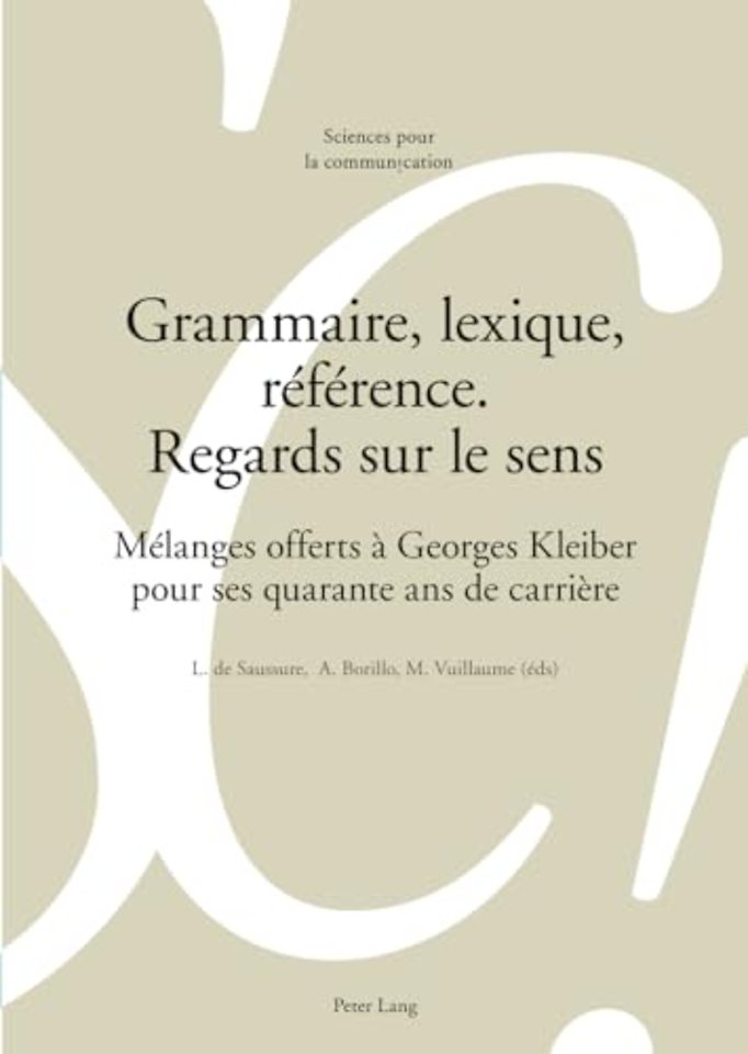 Grammaire, Lexique, Reference. Regards Sur Le Sens