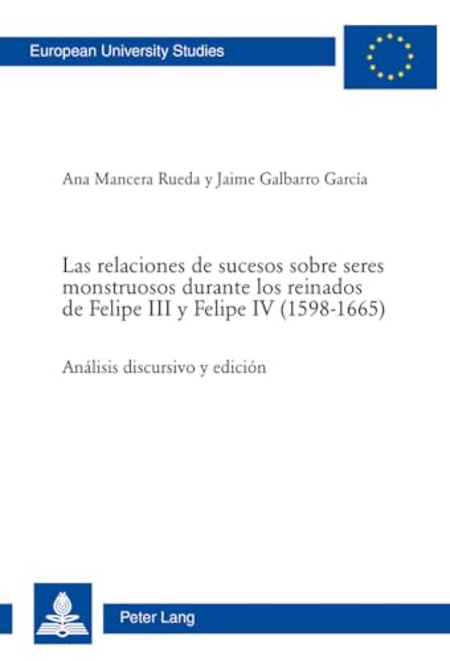 Las Relaciones de Sucesos Sobre Seres Monstruosos Durante Los Reinados de Felipe III Y Felipe IV (1598-1665)