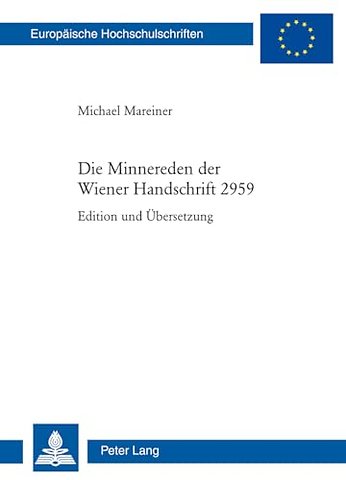 Die Minnereden Der Wiener Handschrift 2959