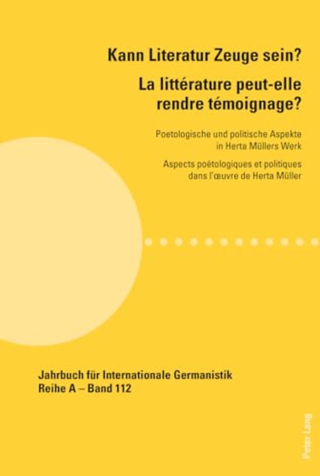Kann Literatur Zeuge Sein? La Litterature Peut-elle Rendre Temoignage ?