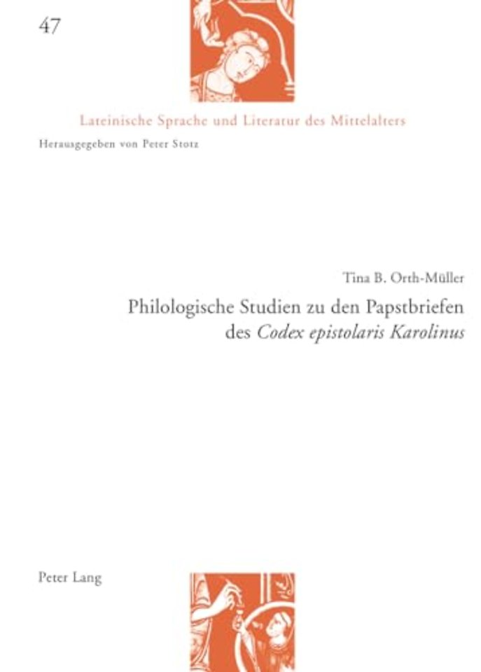 Philologische Studien Zu Den Papstbriefen Des Codex Epistolaris Karolinus