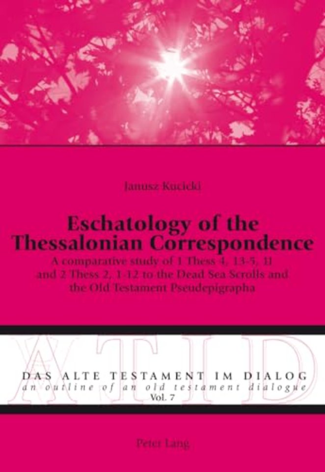 Eschatology of the Thessalonian Correspondence
