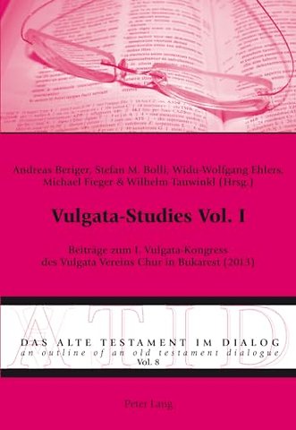 Vulgata-Studies Vol. I