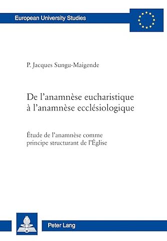 de l'Anamnese Eucharistique A l'Anamnese Ecclesiologique