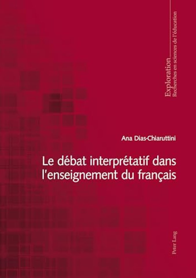Le Debat Interpretatif Dans l'Enseignement Du Francais