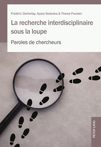 La Recherche Interdisciplinaire Sous La Loupe