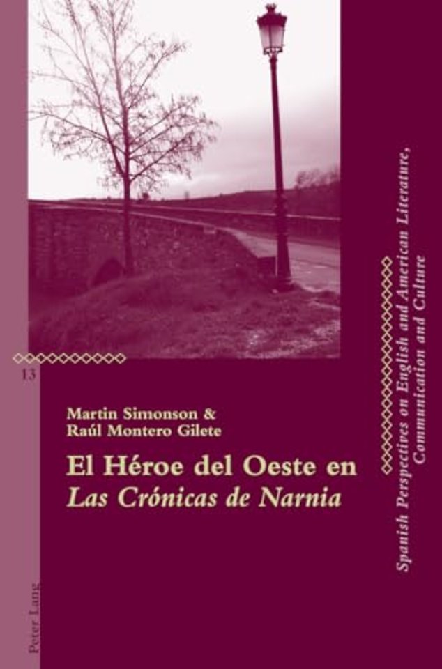 El Heroe del Oeste En Las Cronicas de Narnia