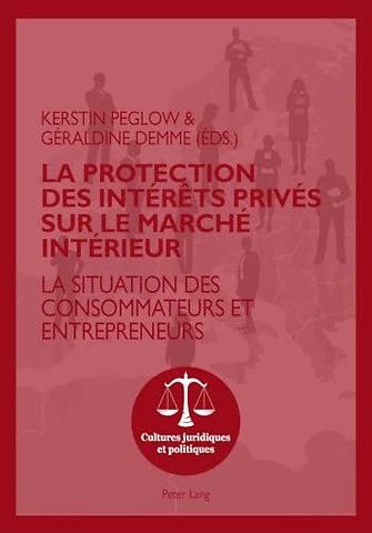 La Protection Des Interets Prives Sur Le Marche Interieur