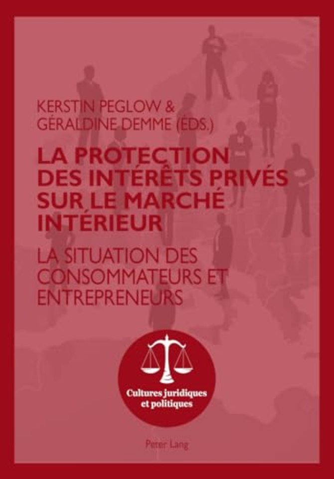La Protection Des Interets Prives Sur Le Marche Interieur