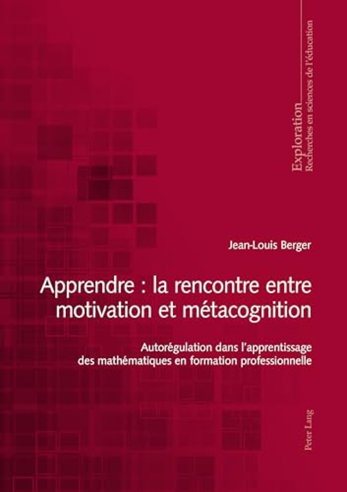 Apprendre: La Rencontre Entre Motivation Et Metacognition