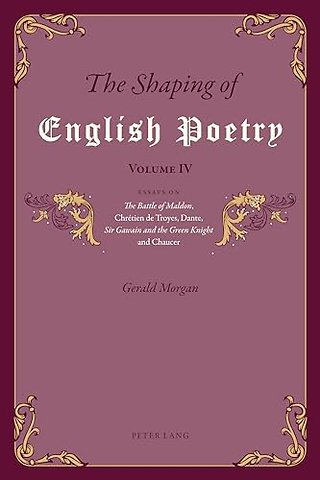 The Shaping of English Poetry – Volume IV