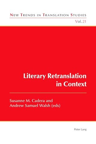 Literary Retranslation in Context