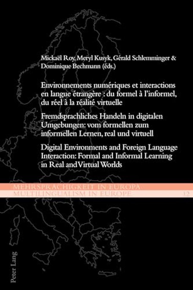 Environnements numeriques et interactions en langue etrangere : du formel a l’informel, du reel a la realite virtuelle