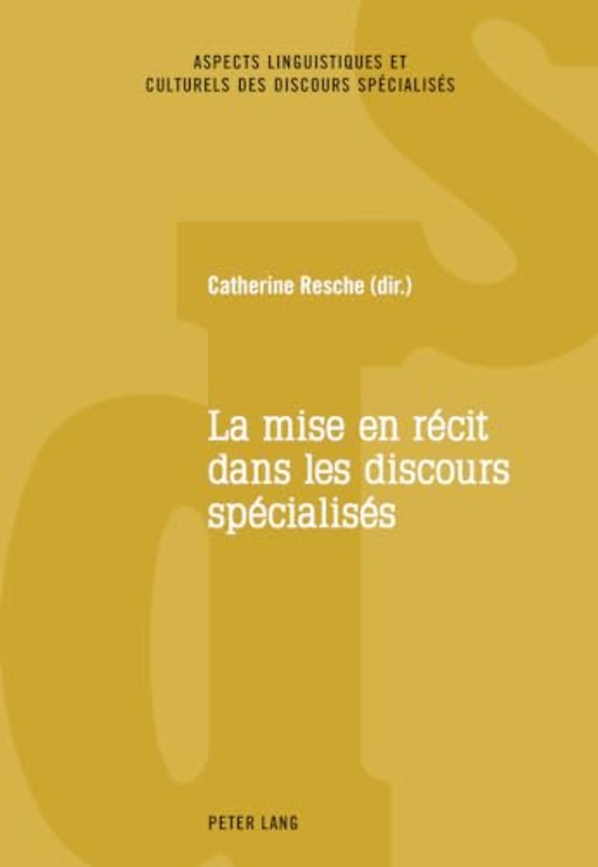 La Mise En Recit Dans Les Discours Specialises