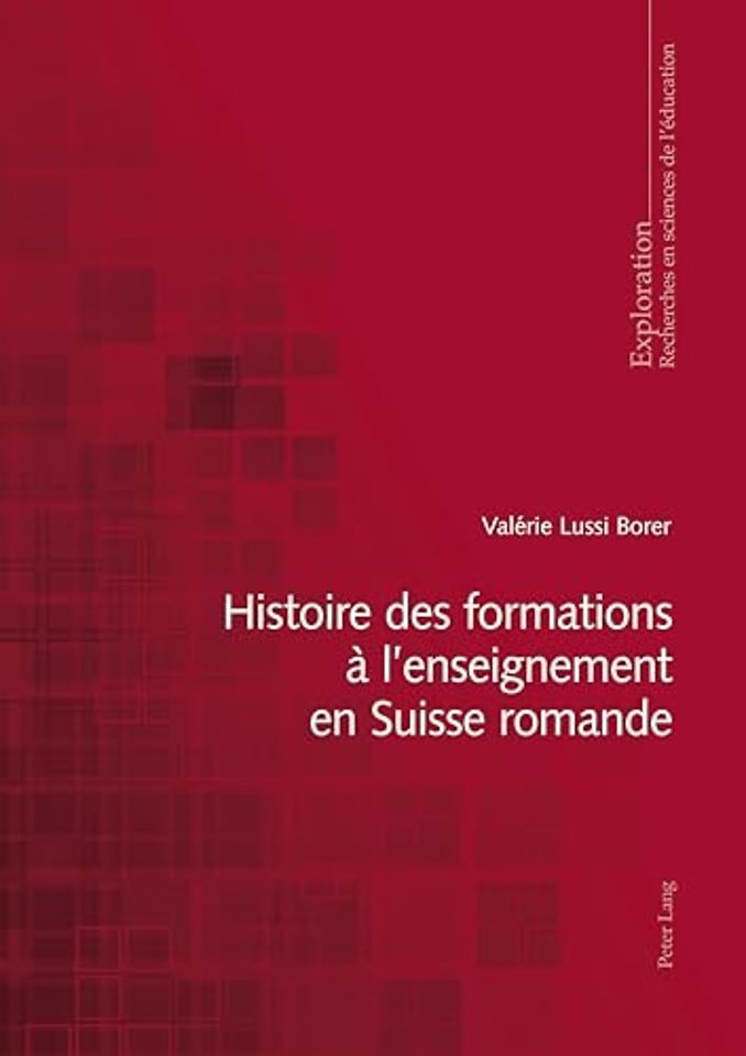 Histoire Des Formations A l'Enseignement En Suisse Romande