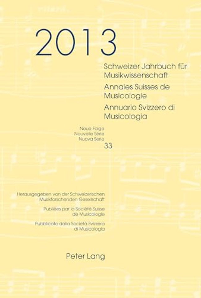 Schweizer Jahrbuch Fuer Musikwissenschaft- Annales Suisses de Musicologie- Annuario Svizzero Di Musicologia