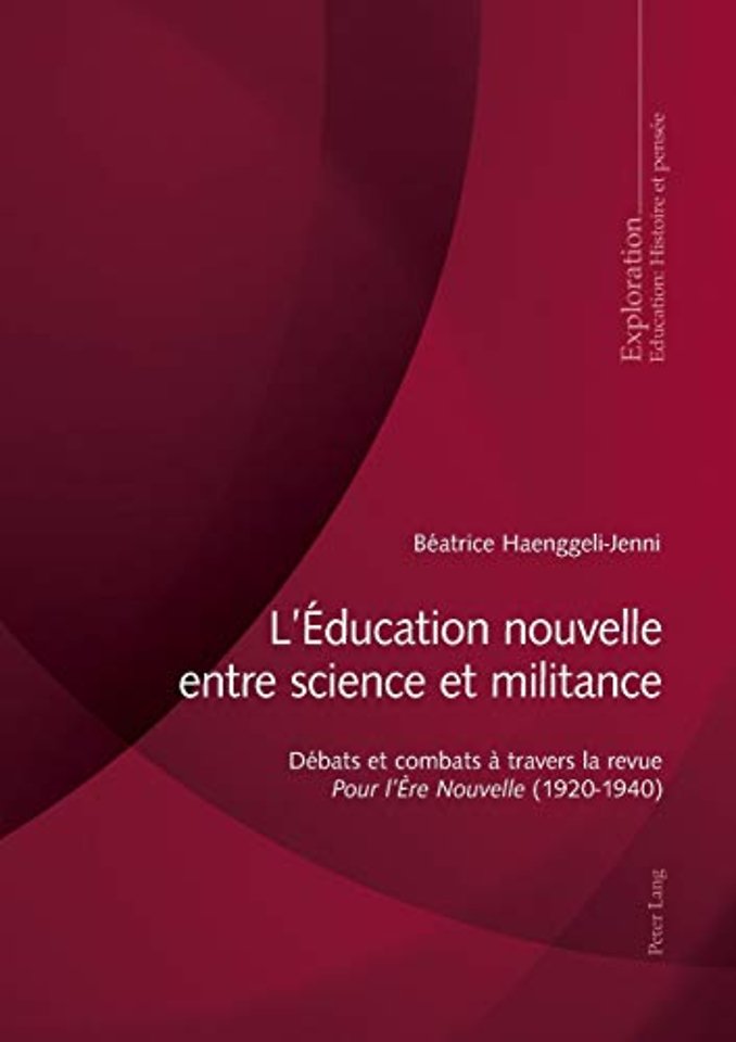 L'Education nouvelle entre science et militance