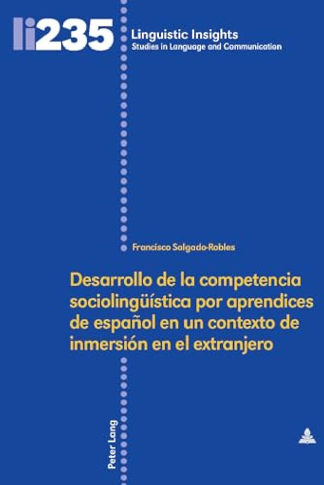 Desarrollo de la Competencia Sociolingueistica Por Aprendices de Espanol En Un Contexto de Inmersion En El Extranjero