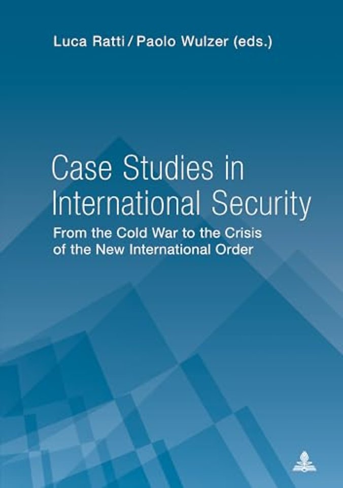 Case Studies in International Security