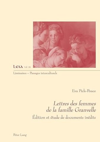 Lettres Des Femmes de la Famille Granvelle